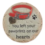 You Left Your Pawprints on Our Hearts - Pet Memorial Stepping Stone